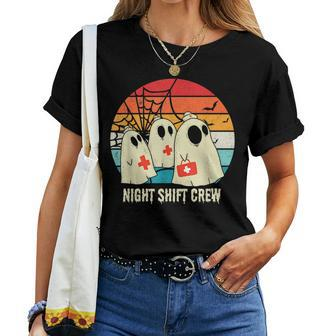 Night Shift Crew Nurse Halloween Ghost Costume Vintage Halloween Women T-shirt | Mazezy