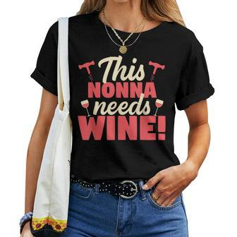 This Nonna Needs Wine Italian Grandma Women T-shirt Crewneck | Mazezy
