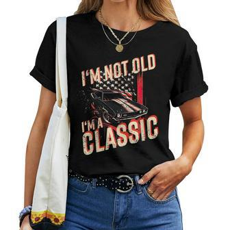 Im Not Old Im A Classic Car Graphic Mens & Womens Women T-shirt | Mazezy UK