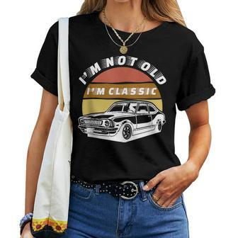 Im Not Old Im Classic Car Graphic Men & Women Women T-shirt | Mazezy