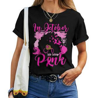 In October We Wear Pink Black Woman Butterfly Breast Cancer Women T-shirt