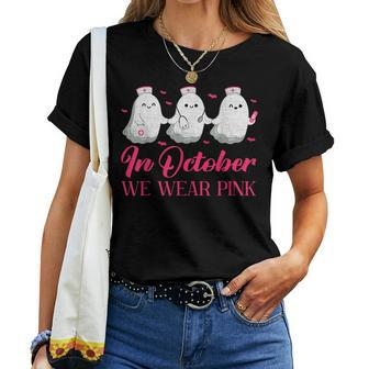 In October We Wear Pink Ghost Nurse Breast Cancer Halloween Women T-shirt - Monsterry