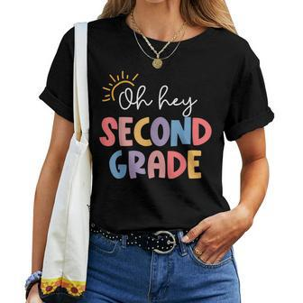 Oh Hey Second Grade Teacher Student 2Nd Grade Back To School Women T-shirt - Seseable