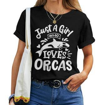 Orca Just A Girl Who Loves Orcas Women T-shirt | Mazezy