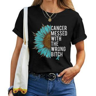 Ovarian Cancer Teal Ribbon Messed With The Wrong Bitch Women T-shirt | Mazezy