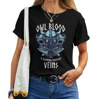 Owl Blood Runs Through My Veins Viking Owl Women T-shirt - Seseable