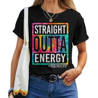Paraprofessional Straight Outta Energy Teacher End Of Year Women T-shirt | Mazezy