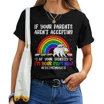 If Your Parents Arent Accepting Im Your Mom Now Lgbt Flag Women T-shirt - Seseable