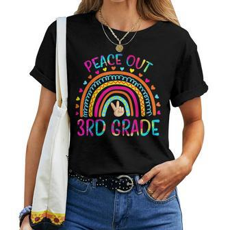 Peace Out 3Rd Grade Rainbow Last Day Of School Tie Dye Women Crewneck Short T-shirt