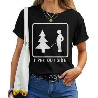 I Pee Outside Sarcastic Camping For Campers Women T-shirt | Mazezy
