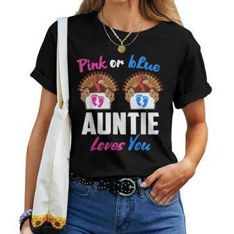 Pink Or Blue Auntie Loves You- Gender Reveal Thanksgiving Women T-shirt | Mazezy