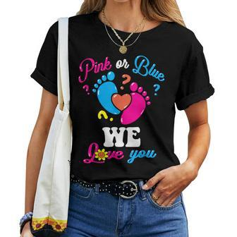 Pink Or Blue We Love You Baby Gender Reveal Party Mom Dad Women T-shirt
