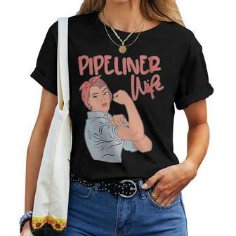 Pipeliner Wife Strong Proud Pipeline Rosie Riveter Women T-shirt | Mazezy