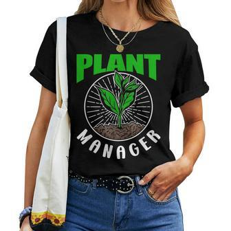 Plant Manager Garden Gardening Landscaping Gardener Women T-shirt | Mazezy