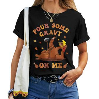 Pour Some Gravy On Me Button Up Groovy Thanksgiving Turkey Women T-shirt - Monsterry