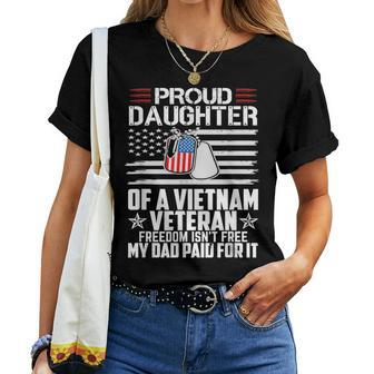 Proud Daughter Of A Vietnam Veteran Freedom Isn't Free Women T-shirt - Seseable