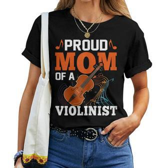 Proud Mom Of A Violinist Viola Violin Players Mama Women T-shirt | Mazezy