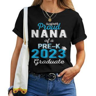Proud Nana Of Pre K School Graduate 2023 Graduation Nana Women T-shirt | Mazezy