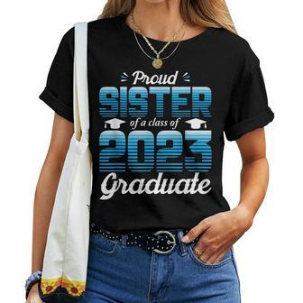 Proud Sister Of A Class Of 2023 Graduate School 2023 Senior Women T-shirt - Seseable