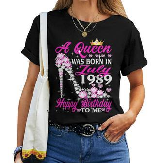 Queen Was Born In July 1989 31St Birthday Girl Women T-shirt | Mazezy