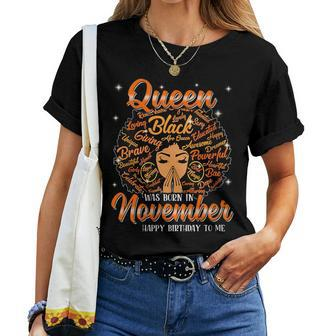 Queen Was Born In November Black History Birthday Junenth Women T-shirt | Mazezy