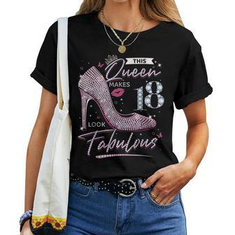 This Queen Makes 18 Looks Fabulous 18Th Birthday Girls Women T-shirt | Mazezy