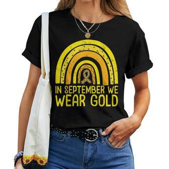 Rainbow In September We Wear Gold Childhood Cancer Awarenes Women T-shirt - Monsterry AU