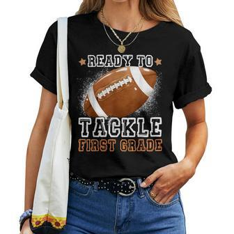 Ready To Tackle 1St Grade Football First Day Of School Sport Women T-shirt - Seseable