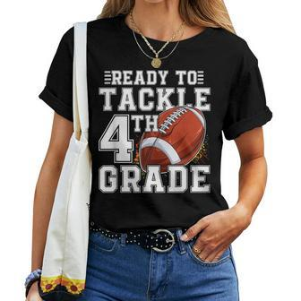 Ready To Tackle 4Th Grade Back To School First Day Of School Women T-shirt - Monsterry UK