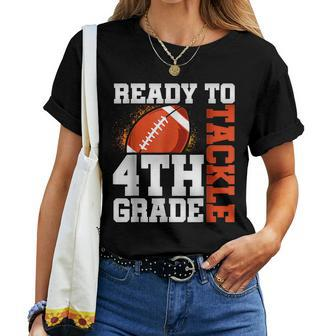Ready To Tackle Fourth Grade First Day Of School Football Women T-shirt - Seseable