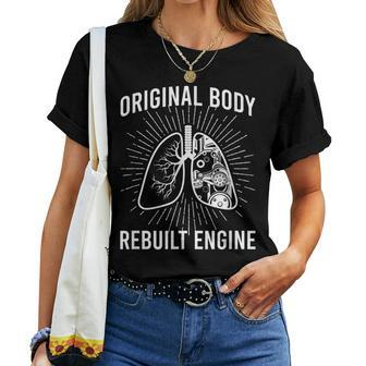 Rebuilt Lung Transplant Survivor Lung Transplant Recovery Women T-shirt - Seseable