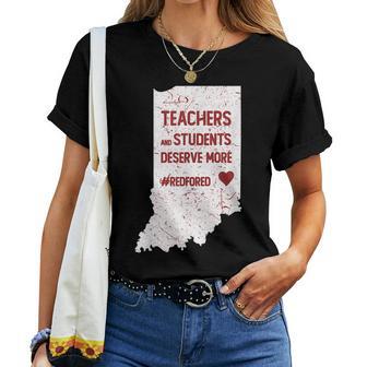 Red For Ed Indiana Teachers And Students Deserve More Women T-shirt - Thegiftio UK