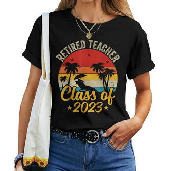 Retired Teacher Class Of 2023 Vintage Teacher Retirement Women Crewneck Short T-shirt - Thegiftio UK