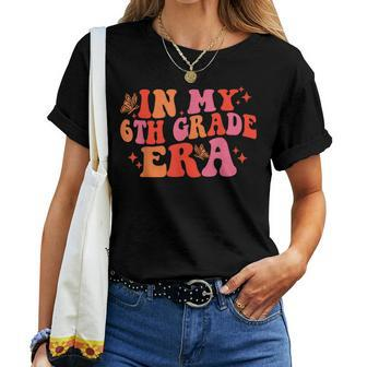 Retro In My 6Th Grade Era First Day Of School Sixth Grade Women T-shirt - Monsterry