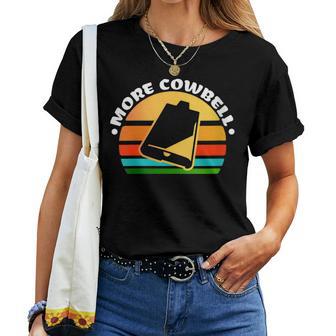 Retro Drummer Vintage More Cowbell Women T-shirt - Thegiftio UK