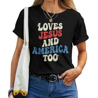 Retro Loves Jesus And America Too Groovy 4Th Of July Vintage Women T-shirt | Mazezy