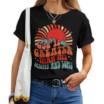 Retro Sunset Mountain God Is Greater Than The Highs & Low Women T-shirt