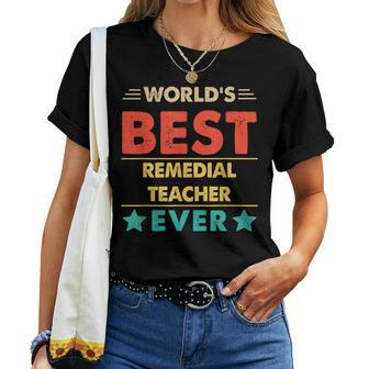 Retro World's Best Remedial Teacher Ever Women T-shirt | Mazezy