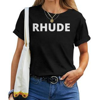 Rhude Rude For Or Women Women T-shirt - Thegiftio UK