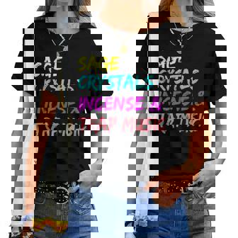 Sage Crystals Incense & Trap Music Lover Girls Women Sage Women T-shirt | Mazezy