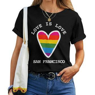 San Francisco Gay Pride Love Is Love Rainbow Heart Women T-shirt | Mazezy