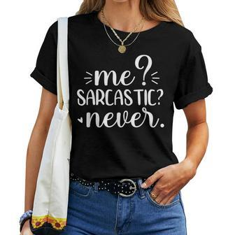 Me Sarcastic Never Funny Saying Women T-shirt