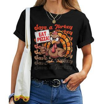 Save A Turkey Eat Pizza Autumn Thanksgiving Groovy Women T-shirt - Monsterry DE