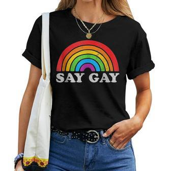 Say Gay Rainbow Retro Say Trans Stay Proud Lgbtq Gay Rights Women T-shirt | Mazezy