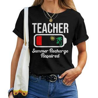 School Teacher Summer Recharge Required Summer Break 2023 Women T-shirt | Mazezy