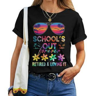Schools Out Forever Retired Loving It Summer Teacher Tie Dye Women T-shirt