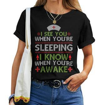 I See You When You're Sleeping Ugly Christmas Sweater Women T-shirt - Seseable