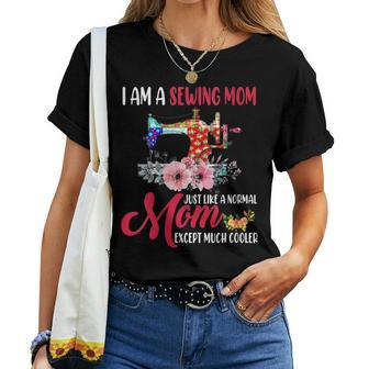 I Am A Sewing Mom Happy Sewing Lover Sewist Women T-shirt | Mazezy