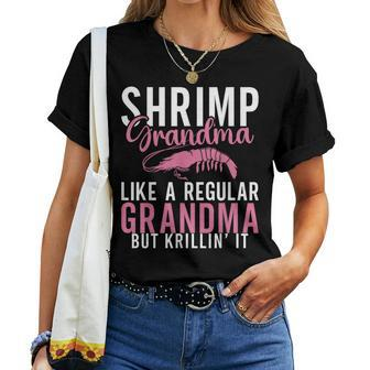 Shrimp Grandma Like A Regular Grandma But Krillin It Women T-shirt | Mazezy