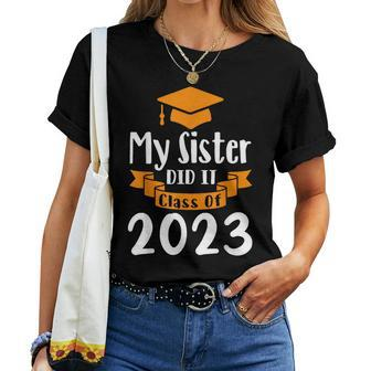 My Sister Did It Class Of 2023 Graduation 2023 Women T-shirt | Mazezy